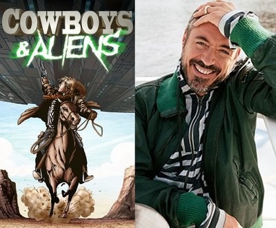 Jon Favreau / Robert Downey Jr. : Cowboys & Aliens