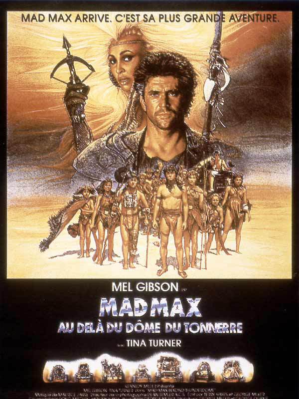 MAD MAX 3 (1985), développe l’univers du 2e film